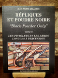 Répliques et poudre noire Tome 2: Les pistolets et les armes longues à percussion