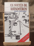 Un Succes de Rhinoceros