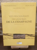 Vues panoramiques des vignobles de la Champagne : évolution entre 1887 et 2007 — beau livre d'occasion — couverture | Le Rayon Secret